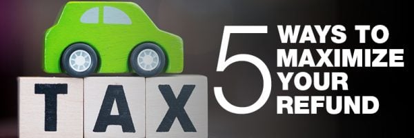 Maximize Your Tax Refund